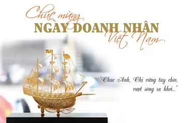 Chúc mừng ngày Doanh Nhân Việt Nam 13-10: Tôn vinh tinh thần tiên phong, khát vọng phát triển